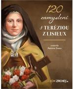 120 zamyslení s Teréziou z Lisieux                                              